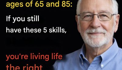 🧠✨ Between the ages of 65 and 85: if you still have these 5 skills, you’re aging better than most people