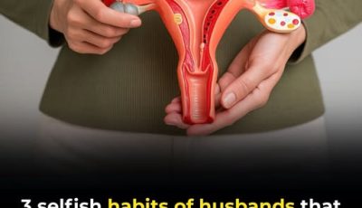 3 Selfish Habits of Husbands That Can Increase Their Wives’ Risk of Cervical Cancer